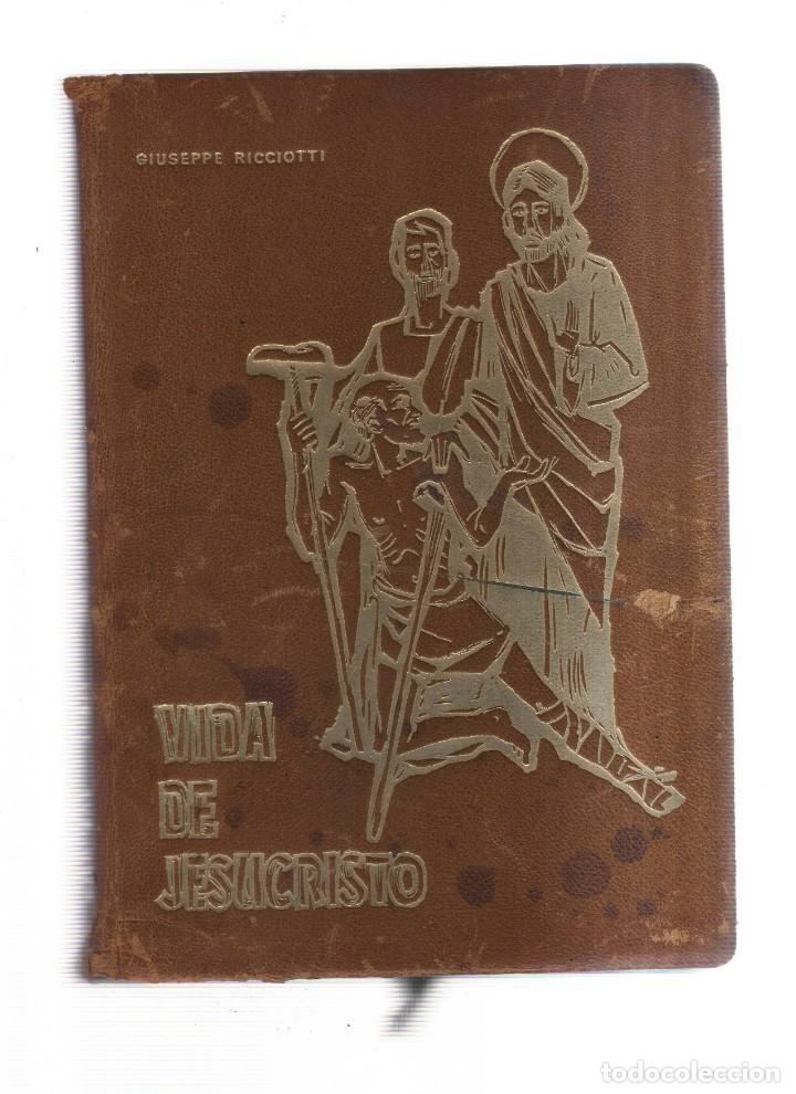 Libros: VIDA DE JESUCRISTO GIUSEPPE RICCIOTTIBUE - Foto 1