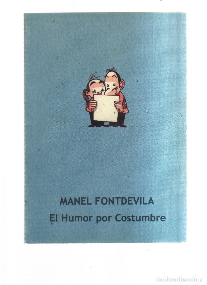 Libros: EL HUMOR POR COSTUMBRE MANEL FONTDEVILA - Foto 1