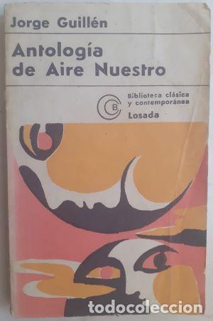 Libros: Antolog&iacute;a de Aire Nuestro - Jorge Guill&eacute;n - Foto 1