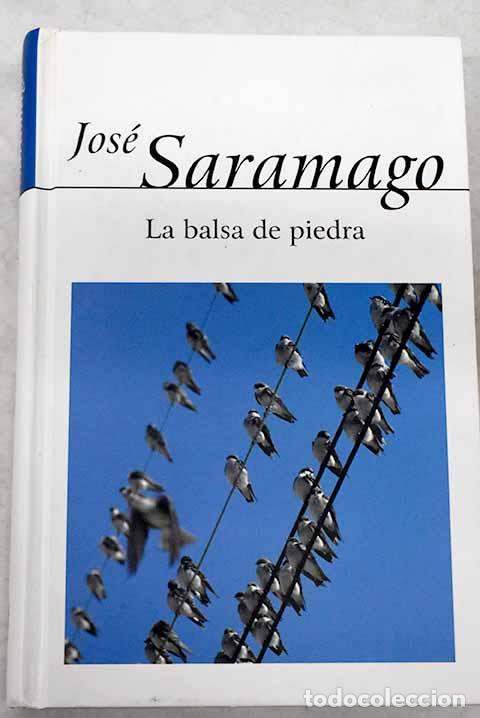 Libros: BALSA DE PIEDRA - LA - SARAMAGO, JOSE - tdk28 - - Foto 1