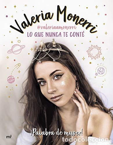 Libros: LO QUE NUNCA TE CONT&Eacute; - VALERIA MONERRI - tdk28 - - Foto 1
