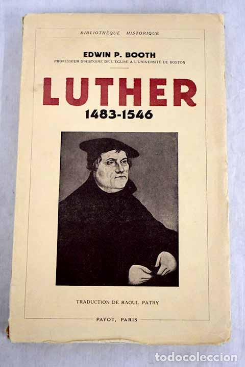 Libros: Luther: 1483-1546: Booth, Edwin.- Booth, Edwin - Foto 1