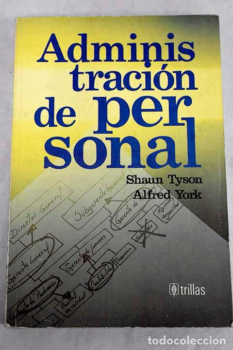Libros: Administraci&oacute;n de personal.- Tyson, Shaun; York, Alfred - Foto 1