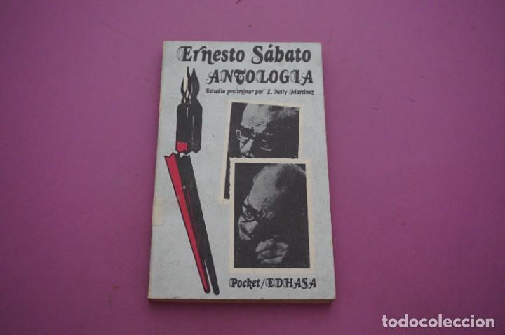 Libros: AMF-12D/ ANTOLOGIA - ERNESTO SABATO / EDHASA EDITOR - Foto 1