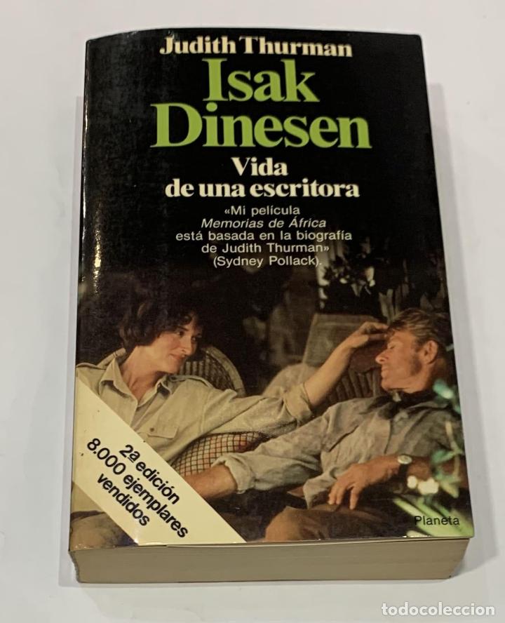 Libros: THURMAN, Judith. - Isak Dinesen. Vida de una escritora. - Foto 1