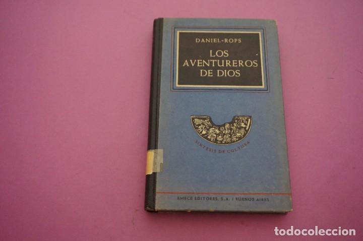 Libros: AMF-13B/ LOS AVENTUREROS DE DIOS - GANIEL - ROPS / EMECE EDITORES - Foto 1