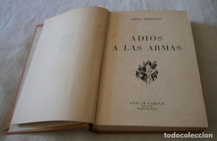 Libros: adios a las armas Ernest hemingway a&ntilde;o 1960 Luis de Caralt - Foto 3