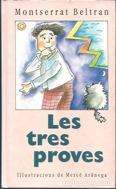 Libros: LES TRES PROVES MONTSERRAT BELTRAN - Foto 1