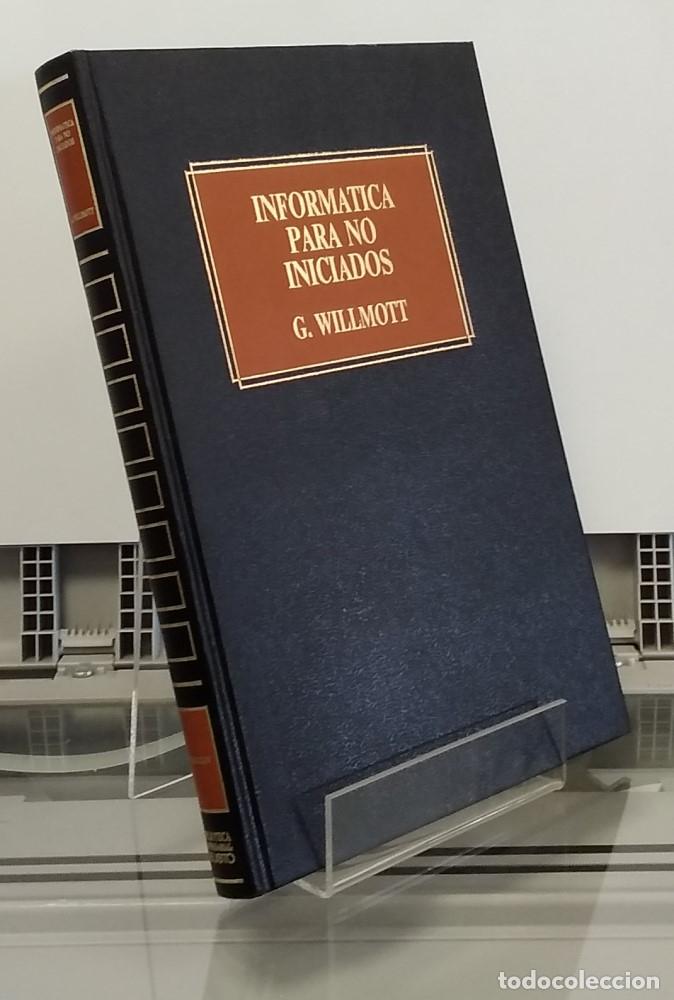 Libros: Inform&aacute;tica para no iniciados - G. Willmott - Foto 1