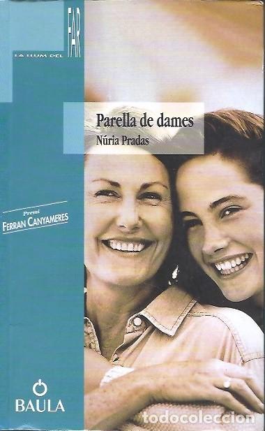 Libros: PARELLA DE DAMES NURIA PRADAS BAULA - Foto 1