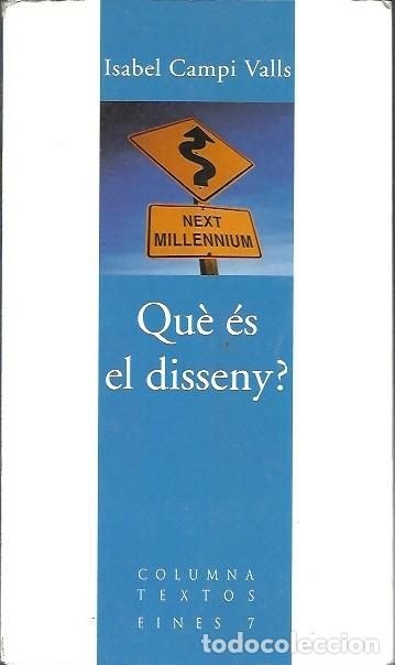 Libros: QUE ES EL DISSENY ISABEL CAMPI VALLS - Foto 1