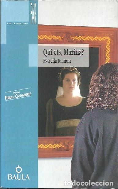 Libros: QUI ETS MARINA ESTRELLA ROMAN BAULA - Foto 1
