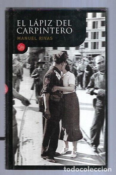 Libros: LAPIZ DEL CARPINTERO - EL - RIVAS, MANUEL - Foto 4