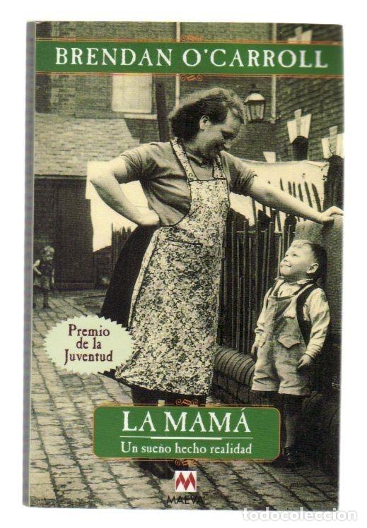 Libros: MAMA - LA. UN SUE&Ntilde;O HECHO REALIDAD - OCARROLL, BRENDAN - Foto 2