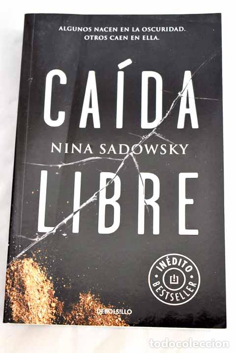 Libros: Ca&iacute;da libre.- Sadowsky, Nina R. - Foto 1