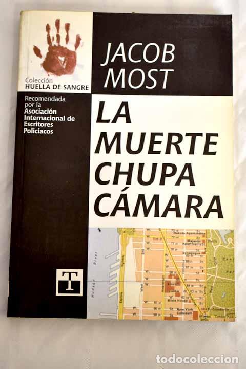 Libros: La muerte chupa c&aacute;mara.- Most, Jacob - Foto 1