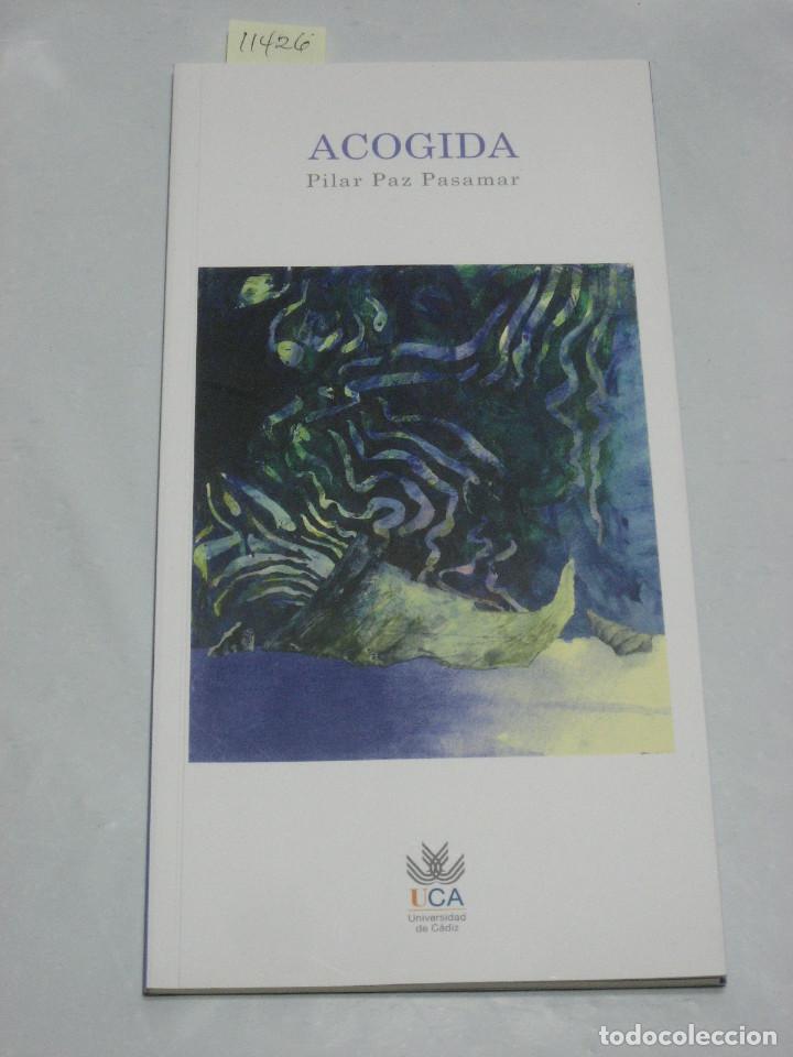 Libros: ACOGIDA - Pilar Paz Pasamar - Foto 1