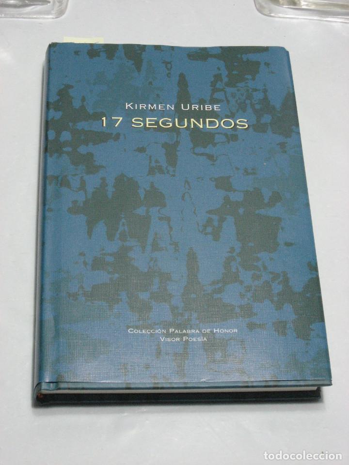 Libros: 17 SEGUNDOS - Kirmen Uribe - Foto 1