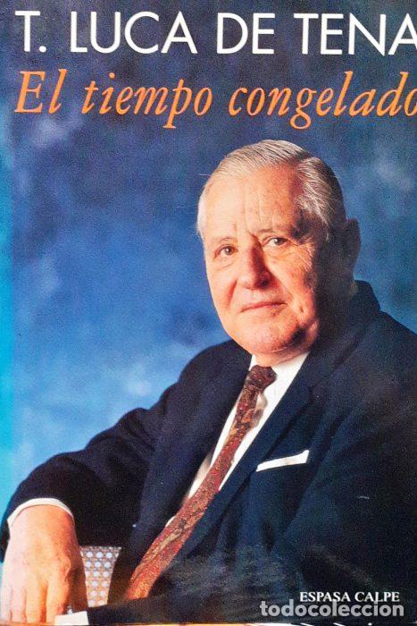 Libros: El tiempo congelado - DE TENA, TORCUARTO - Foto 1