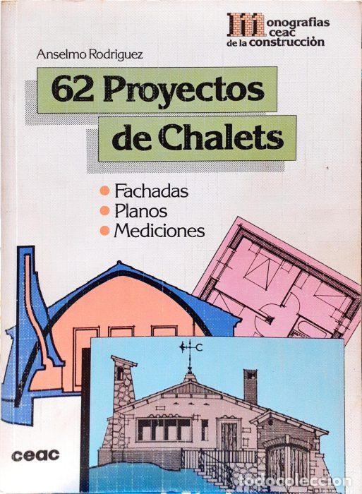 Libros: 62 Proyectos de Chalets &ndash; Fachada &ndash; Planos &ndash; Mediciones - RODR&Iacute;GUEZ , ANSELMO - Foto 1
