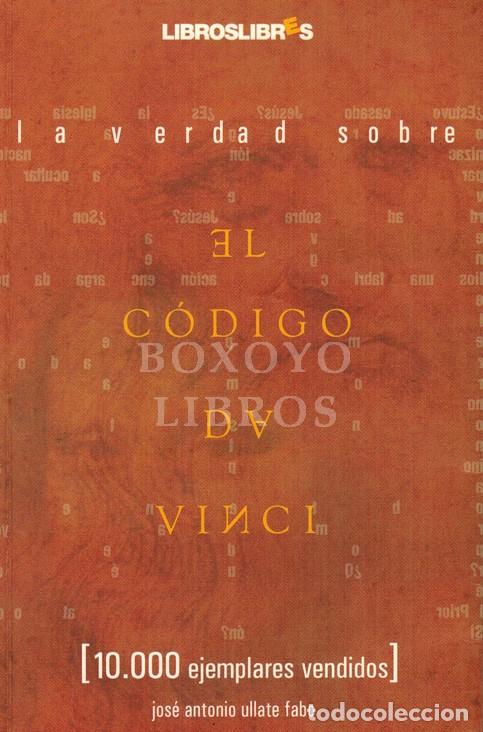 Libros: ULLATE FABO, Jos&eacute; Antonio. La verdad sobre el C&oacute;digo Da Vinci - Foto 1