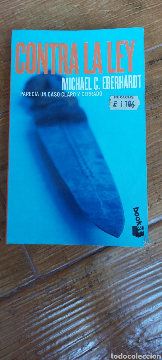 Libros: Libro Contra la Ley -Michael C. Eberhardt- 1&deg; Edicion - Foto 1
