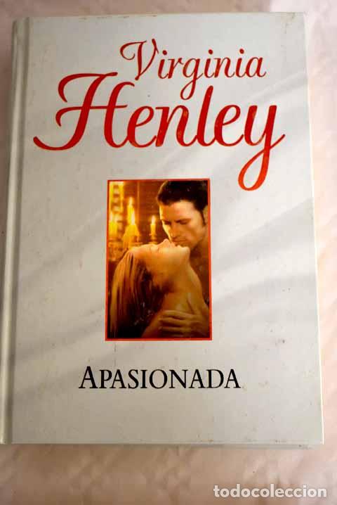Libros: Apasionada.- Henley, Virginia - Foto 1