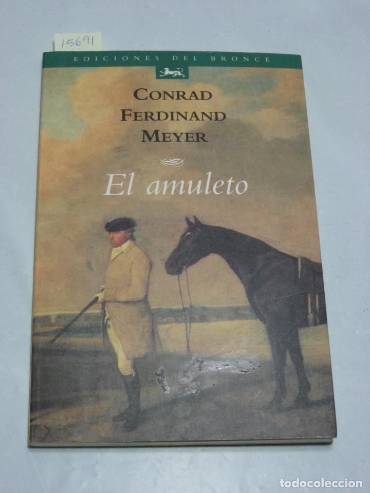 Libros: EL AMULETO - Conrad Ferdinand Meyer - Foto 1