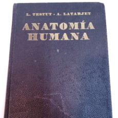 Libros: L. TESTUT Y A. LATARJET ANATOMIA HUMANA 3 TOMOS SA10544