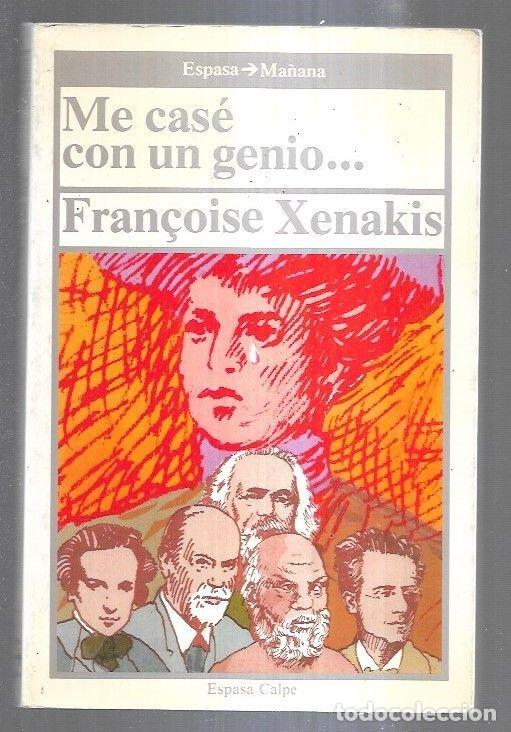Libros: ME CASE CON UN GENIO - XENAKIS, FRAN&Ccedil;OISE - Foto 2