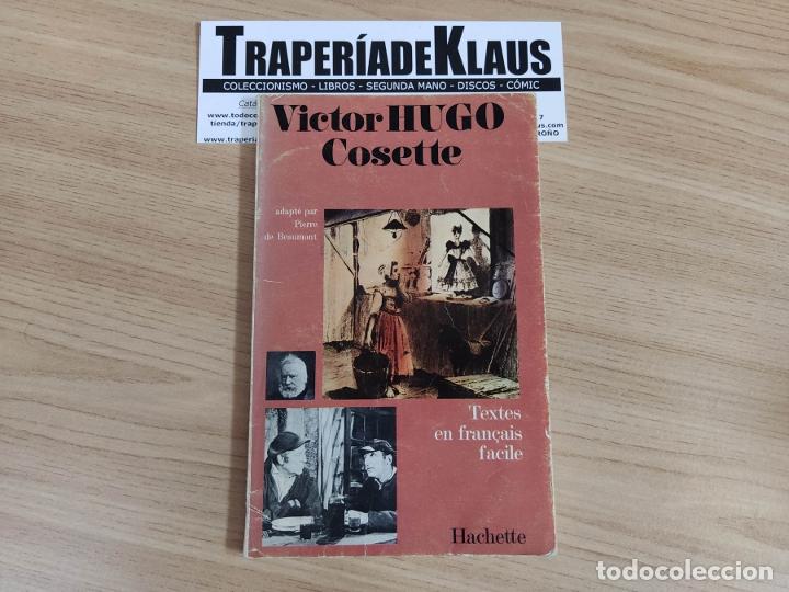 Libros: Cosette - Victor Hugo -hachette - en frances - tdk29 - - Foto 1