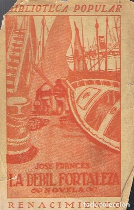 Libros: LA D&Eacute;BIL FORTALEZA. - Franc&eacute;s. Jos&eacute;, - Foto 1