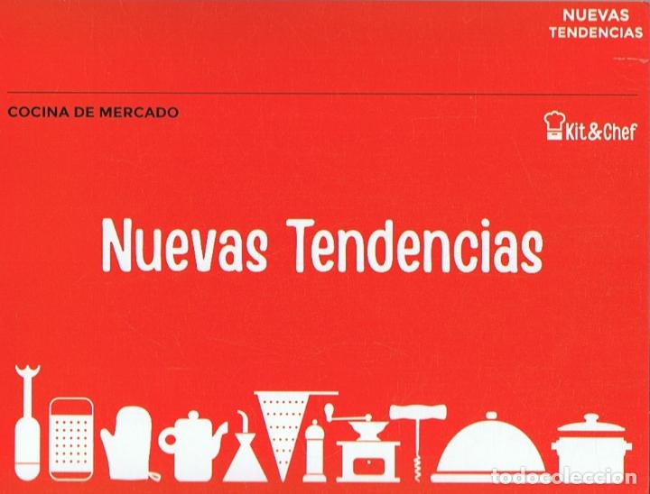 Libros: COCINA DE MERCADO. NUEVAS TENDENCIAS. - Kit & Chef. - Foto 1