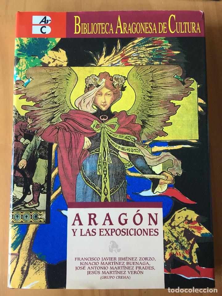 Libros: ARAGON Y LAS EXPOSICIONES - VV.AA. - Foto 1