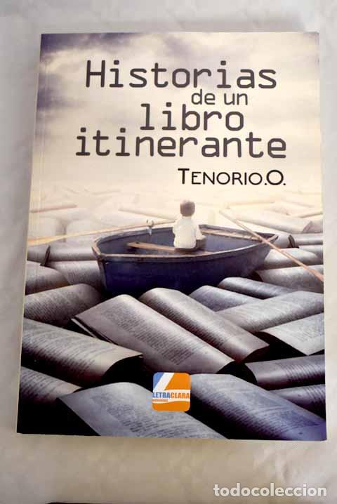 Libros: Historias de un libro itinerante.- Tenorio. O. - Foto 1