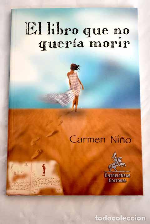 Libros: El libro que no quer&iacute;a morir.- Ni&ntilde;o, Carmen - Foto 1
