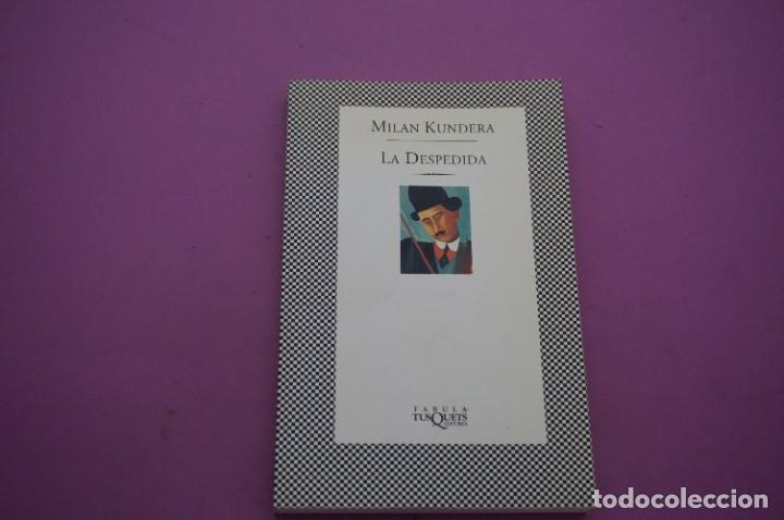 Libros: AMF-16E/ LA DESPEDIDA - MILAN KUNDERA / TUSQUEST EDITOR - Foto 1