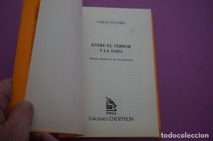 Libros: AMF-16E/ ENTRE EL TERROR Y LA NADA - CARLOS ALVAREZ / EDICIONES EDYMION - Foto 2