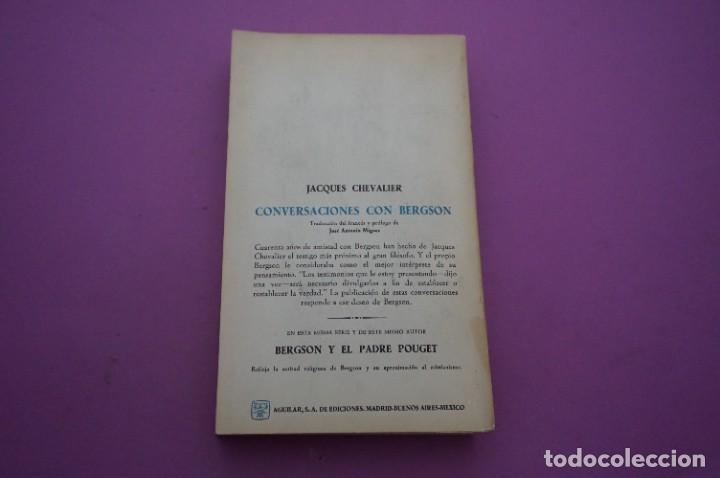 Libros: AMF-16E/ CONVERSACIONES CON BERGSON - JACQUES CHEVALIER / AGUILAR EDITOR 1960 - Foto 5
