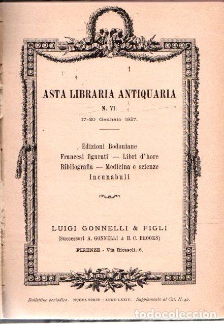 B&uuml;cher: Asta Libraria Antiquaria N. VI. Libreria Antiquaria Luigi Gonnelli & Figli - NO CONSTA AUTOR