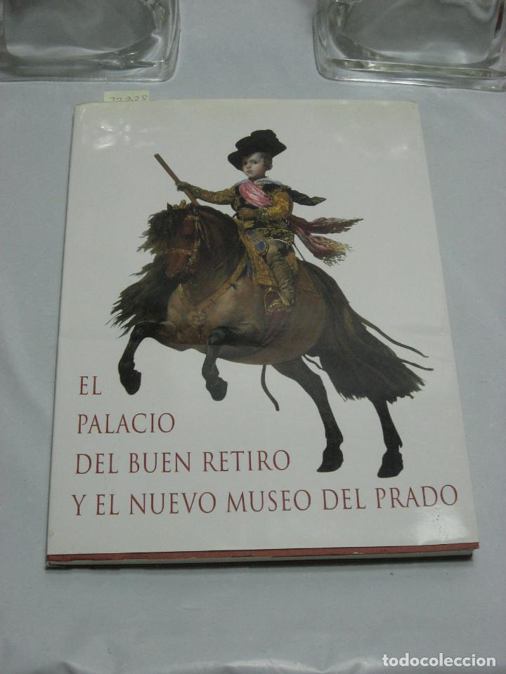 Libros: EL PALACIO DEL BUEN RETIRO Y EL NUEVO MUSEO DEL PRADO