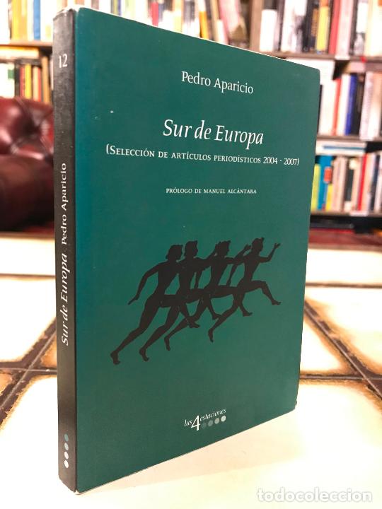 Libros: Sur de Europa. Pedro Aparicio. PEDIDO M&Iacute;NIMO 5&euro; - Foto 1