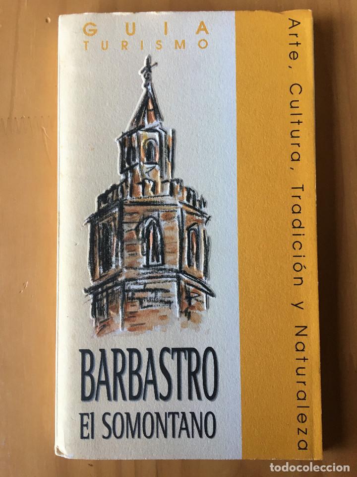 Libros: BARBASTRO. EL SOMONTANO - GUIA TURISMO - Foto 1