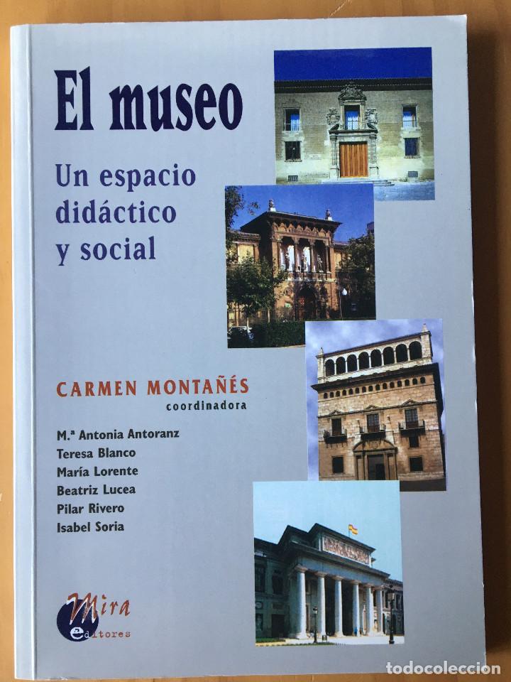 Libros: EL MUSEO. UN ESPACIO DIDACTICO Y SOCIAL - VV.AA. - Foto 1