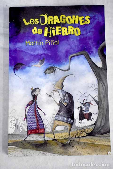Libros: Los Dragones de Hierro.- Mart&iacute;n Pi&ntilde;ol - Foto 1