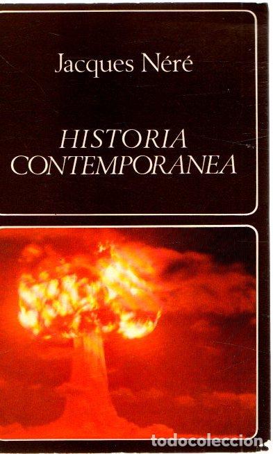 Libros: Historia contempor&aacute;nea - N&eacute;r&eacute;, Jacques - Foto 1