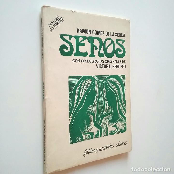 Libros: Ram&oacute;n G&oacute;mez de la Serna - Senos. Volumen I - Foto 1