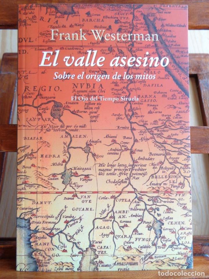 Libros: EL VALLE ASESINO. Sobre el origen de los mitos. - FRANK WESTERMAN - Foto 1