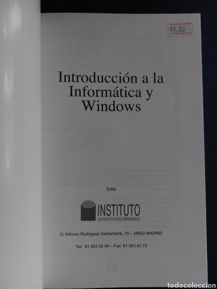 Libros: INTRODUCCI&Oacute;N A LA INFORM&Aacute;TICA Y WINDOWS - INSTITUTO SUPERIOR ESTUDIOS EMPRESARIALES - 2005 - Foto 2