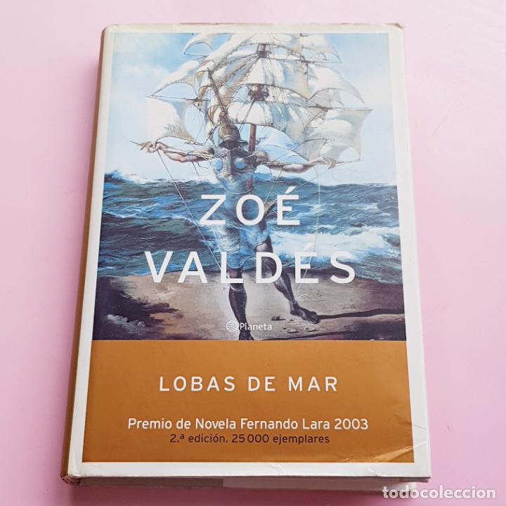 Libri di seconda mano: LIBRO-LOBAS DE MAR-ZO&Eacute; VALD&Eacute;S-PLANETA-PREMIO DE NOVELA FERNANDO LARA-2003-SOBRECUBIERTA